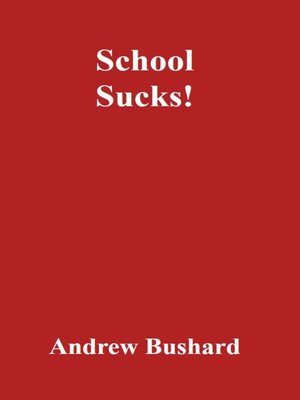 cover image of School Sucks!